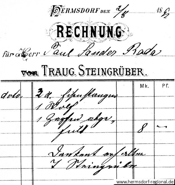 Dieser Rechnung vom 02.08.1892 nach war Traugott Steingrüber der 1. Schmied der Familie in Hermsdorf.